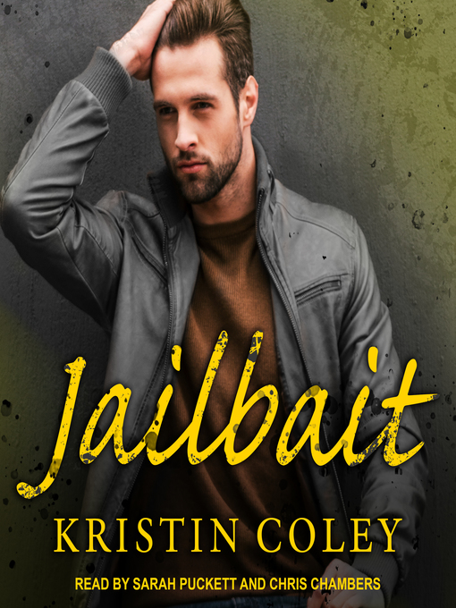 Title details for Jailbait by Kristin Coley - Available